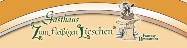 Gasthaus "Zum fleißigen Lieschen"