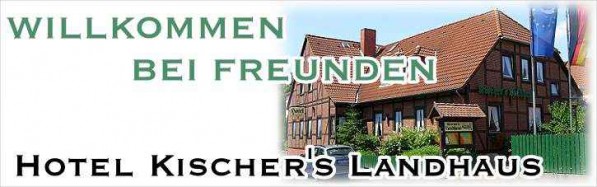 Hotel Kischer´s Landhaus